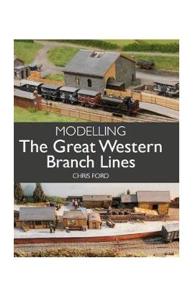 Modelling the Great Western Branch Lines