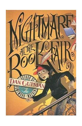 Nightmare at the Book Fair - Dan Gutman