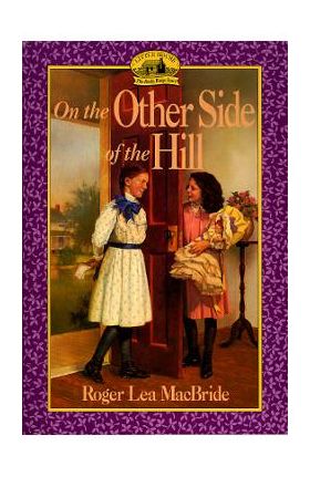 On the Other Side of the Hill - Roger Lea Macbride