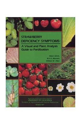 Strawberry Deficiency Symptoms: A Visual and Plant Analysis Guide to Fertilization - Albert Ulrich