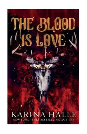 The Blood is Love: A Dark Vampire Romance - Karina Halle