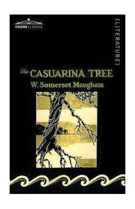 The Casuarina Tree - Somerset W. Maugham