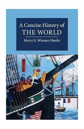 A Concise History of the World - Merry Wiesner-hanks