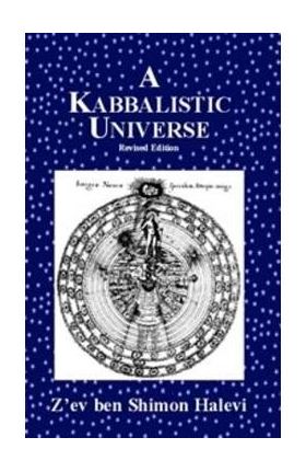 A Kabbalistic Universe - Z'ev Ben Shimon Halevi