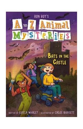 A to Z Animal Mysteries #2: Bats in the Castle - Ron Roy