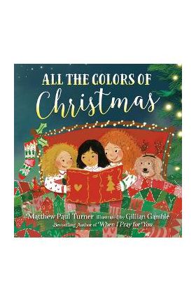 All the Colors of Christmas - Matthew Paul Turner