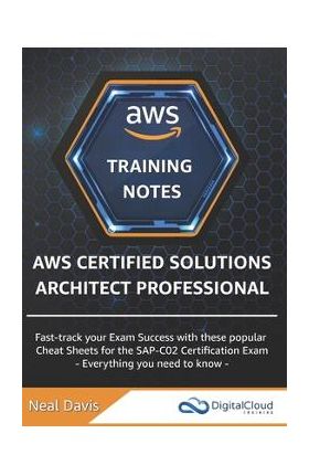 AWS Certified Solutions Architect Professional Training Notes - Neal Davis