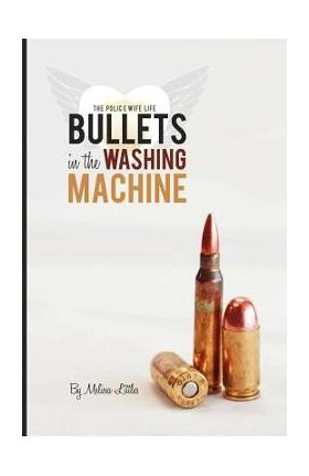 Bullets in the Washing Machine - Melissa Littles