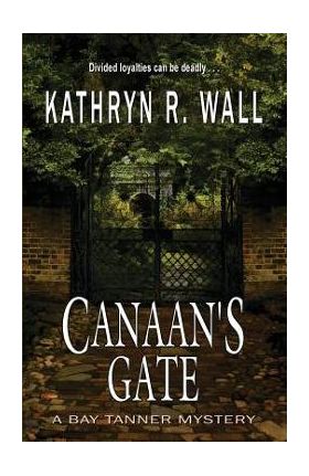 Canaan's Gate - Kathryn R. Wall