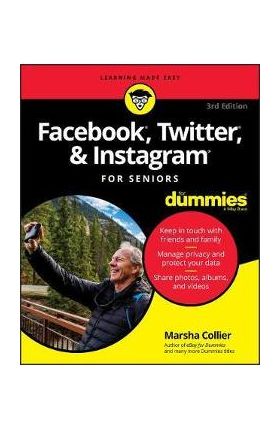 Facebook, Twitter, and Instagram For Seniors For Dummies