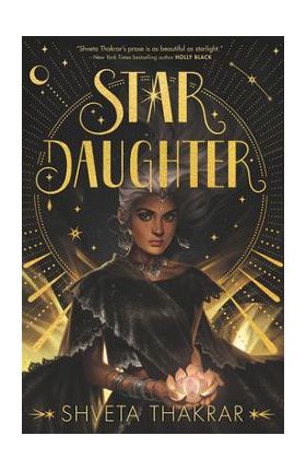 Star Daughter - Shveta Thakrar