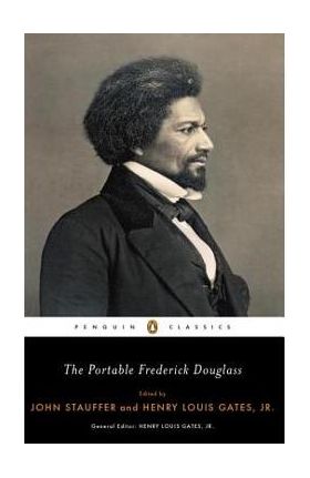 The Portable Frederick Douglass - Frederick Douglass