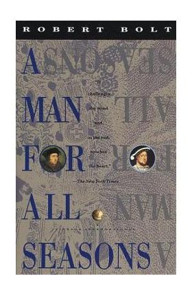 A Man for All Seasons - Robert Bolt