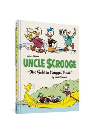 Walt Disney's Uncle Scrooge the Golden Nugget Boat: The Complete Carl Barks Disney Library Vol. 26 - Carl Barks