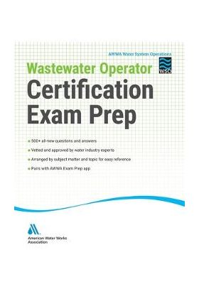 Wastewater Operator Certification Exam Prep - Awwa