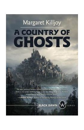 A Country of Ghosts - Margaret Killjoy