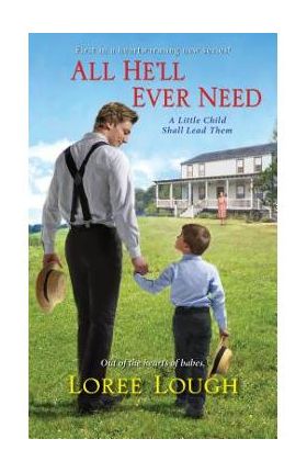 All He'll Ever Need - Loree Lough