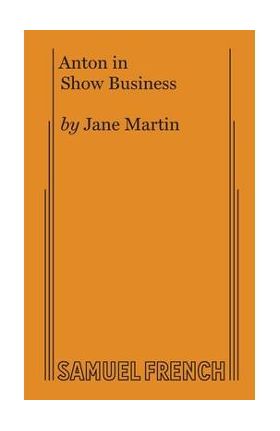 Anton in Show Business - Jane Martin