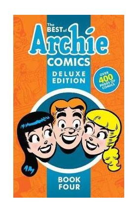 Best Of Archie Comics Book 4 Deluxe Edition -