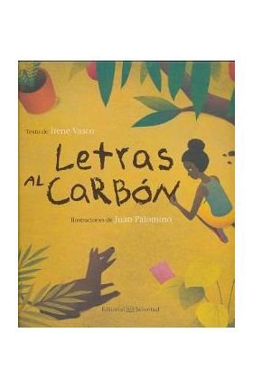 Letras al Carbon - Irene Vasco