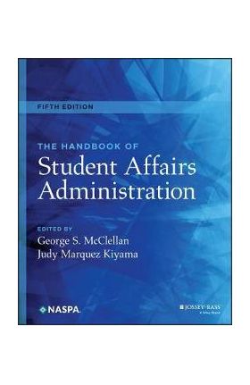 The Handbook of Student Affairs Administration - George S. Mcclellan
