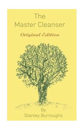 The Master Cleanser - Stanley Burroughs