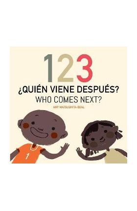 123 ¿Quién Viene Después? / 123 Who Comes Next? - Amy Matsushita-beal