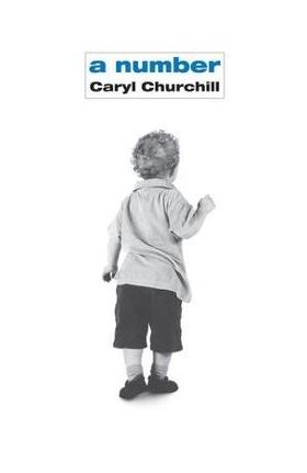 A Number - Caryl Churchill