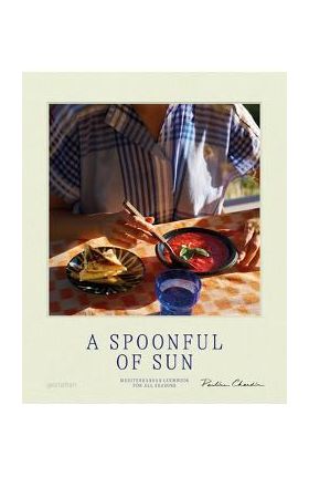 A Spoonful of Sun: Mediterranean Cookbook for All Seasons - Gestalten