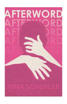 Afterword - Nina Schuyler