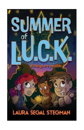 Summer of L.U.C.K. - Laura Segal Stegman