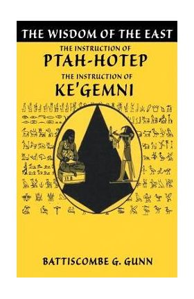 The Teachings of Ptahhotep: The Oldest Book in the World - Battiscombe G. Gunn