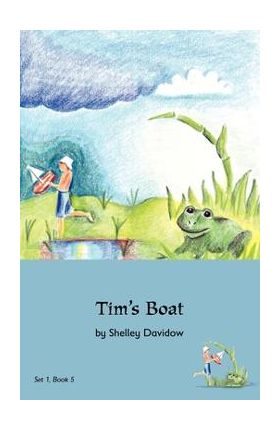 Tim's Boat: Book 5 - Shelley Davidow