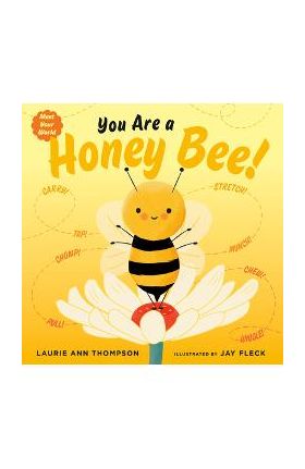 You Are a Honey Bee! - Laurie Ann Thompson