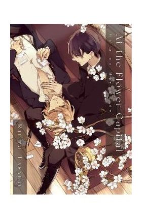 At the Flower Capital: Hana No Miyako de - Rihito Takarai