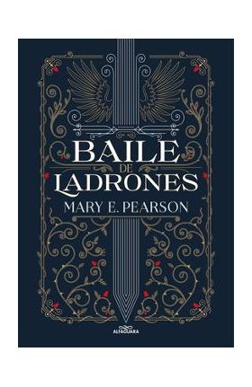 Baile de Ladrones / Dance of Thieves - Mary Pearson