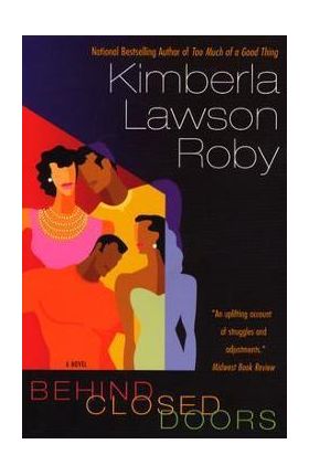 Behind Closed Doors - Kimberla Lawson Roby