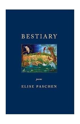 Bestiary - Elise Paschen