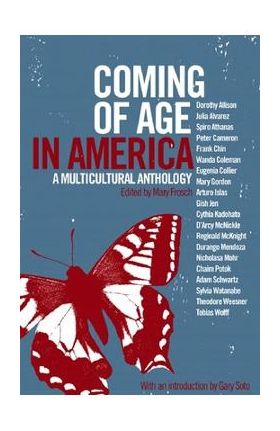 Coming of Age in America: A Multicultural Anthology - Mary Frosch