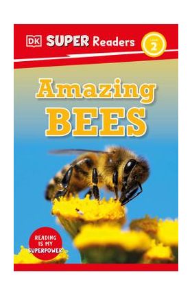 DK Super Readers Level 2 Amazing Bees - Dk