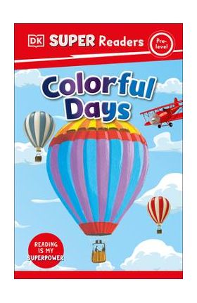 DK Super Readers Pre-Level Colorful Days - Dk