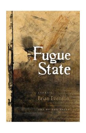 Fugue State - Brian Evenson