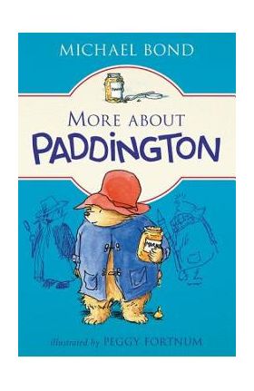 More about Paddington - Michael Bond