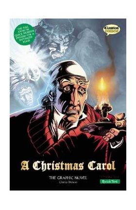 A Christmas Carol the Graphic Novel: Quick Text - Charles Dickens