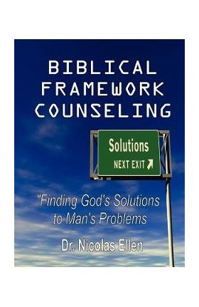 Biblical Framework Counseling - Nicolas Ellen