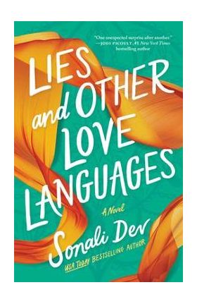 Lies and Other Love Languages - Sonali Dev