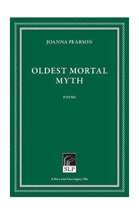 Oldest Mortal Myth - Joanna Pearson