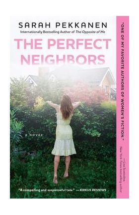 The Perfect Neighbors - Sarah Pekkanen