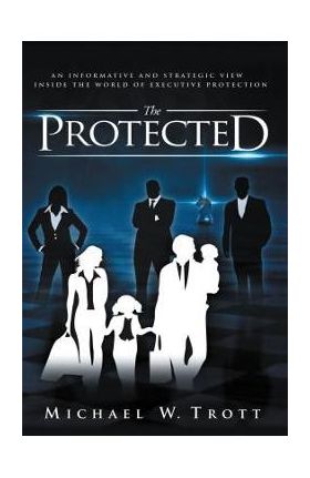 The Protected - Michael W. Trott