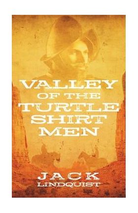 Valley of the Turtle Shirt Men - Jack Lindquist